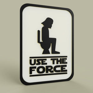 Use The Force - Toilettenschild